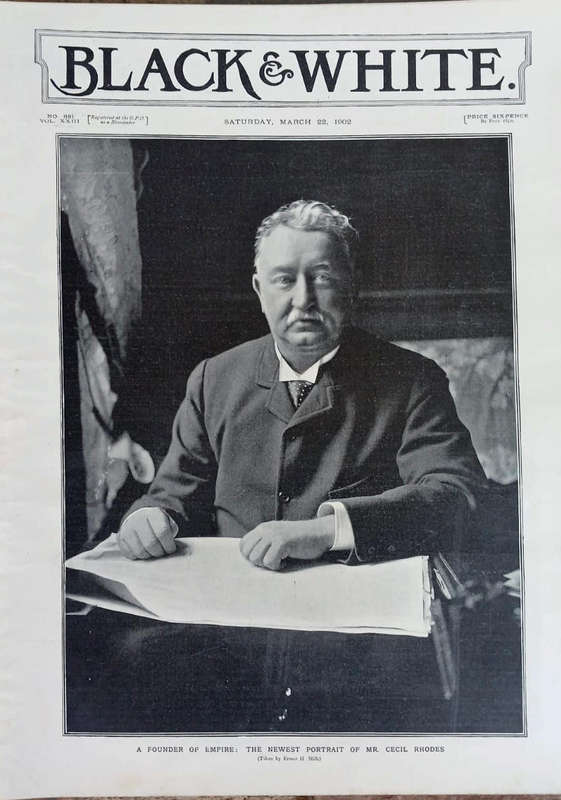 Black And White Magazine  (1902) -  " A FOUNDER OF EMPIRE: MR. CECIL RHODES"