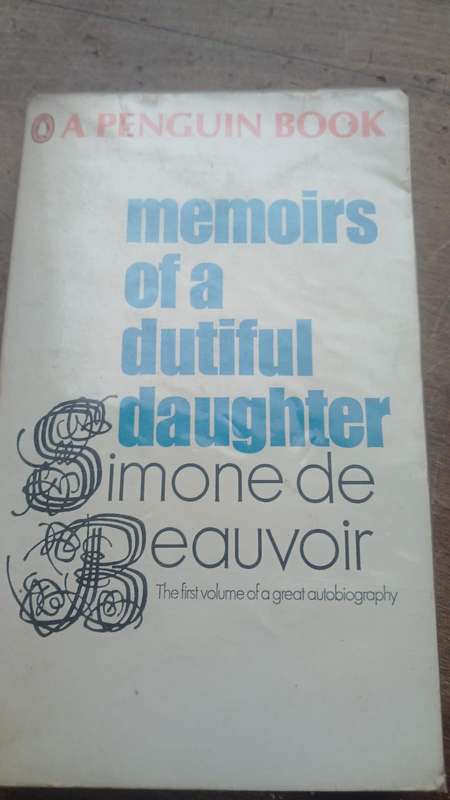 Memoirs of a Dutiful Daughter - Simone de Beauvoir