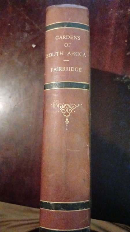 Gardens of South Africa by Dorothea Fairbridge (half leather binding) (1924)