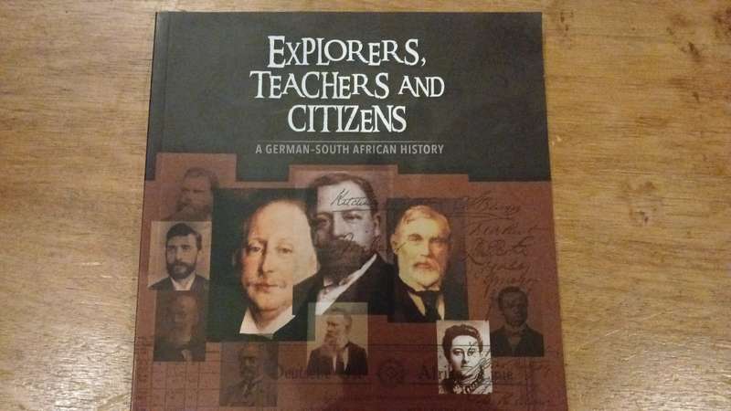 Explorers, Teachers and Citizens, A German-South African History