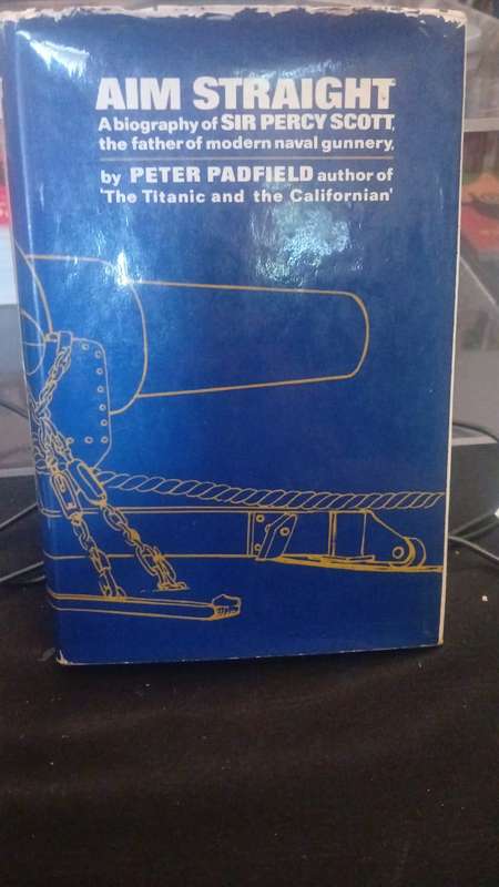 Aim Straight: a Biography of the Father of Modern Naval Gunnery