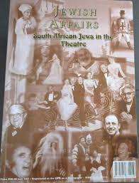 SOUTH AFRICAN JEWS IN THE THEATRE