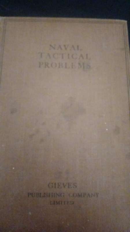 Naval Tactical Problems by John White (naval instructor) (1911)