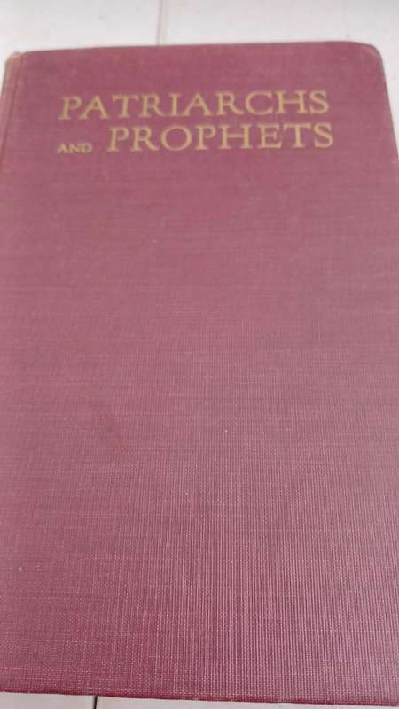 The Story of Patriarchs and Prophets (1913)