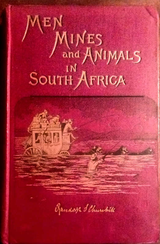 Men, Mines and Animals in South Africa  by Randolph Churchill (1892)