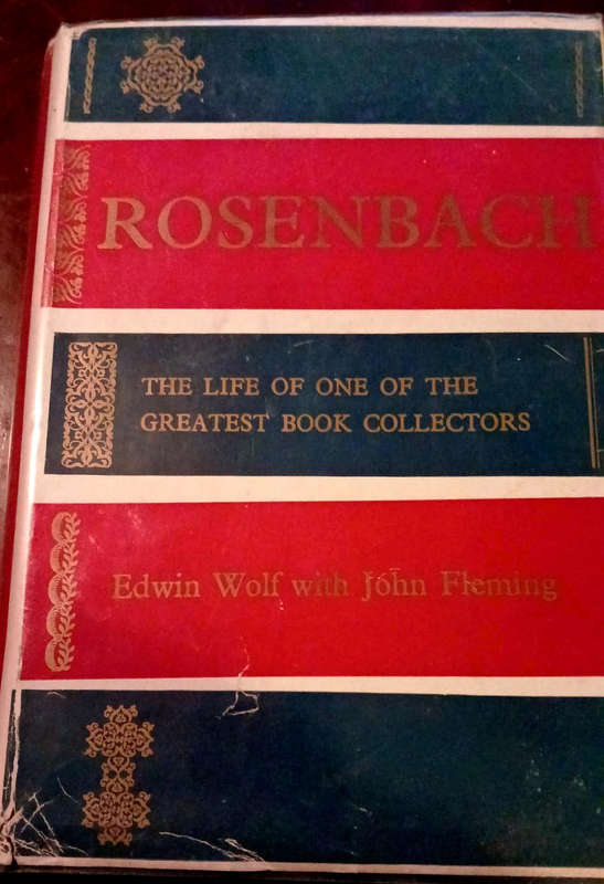 ROSENBACH. The Life of One of the Greatest Book Collectors