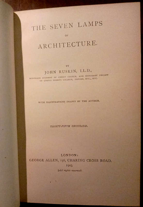 The Seven Lamps of Architecture  by John Ruskin (1903)