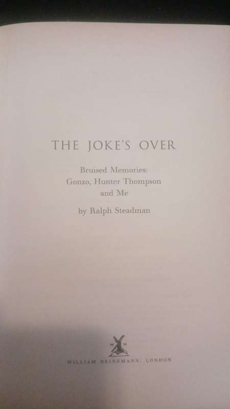 The Joke's Over, Memories of Hunter S. Thompson