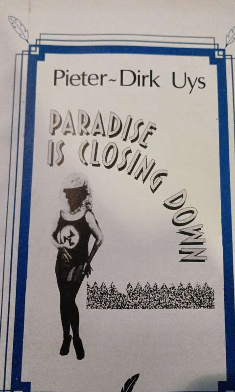 Paradise is Closing Down by Pieter-Dirk Uys (signed)