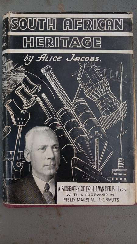 South African Heritage: A Biography of Dr. H. J. van der Bijl