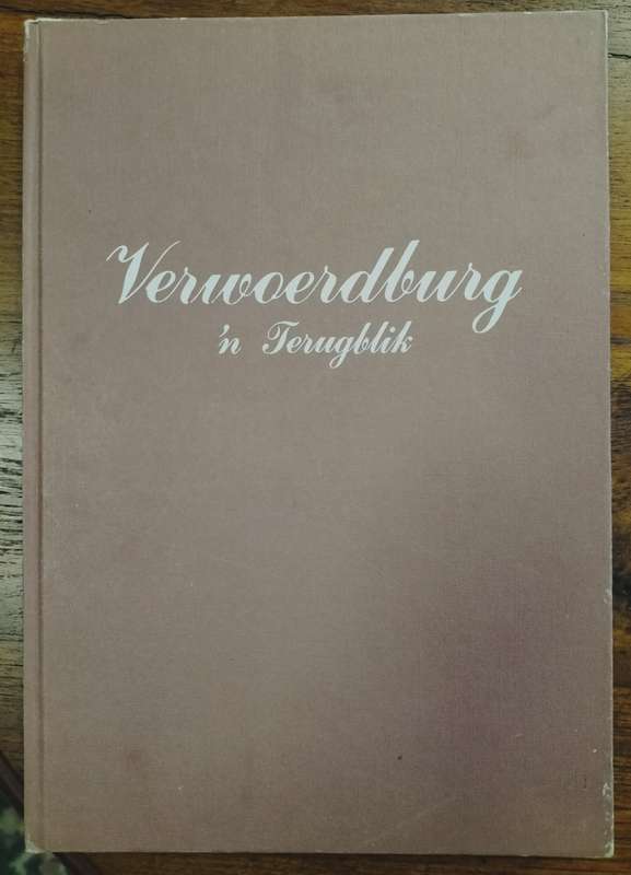 Verwoerdburg Terugblik (History of Centurion) 1983