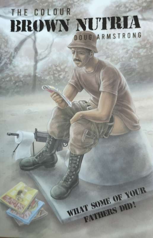 The Colour Brown Nutria - servicemen stories during conscription (Armstrong - 2022)