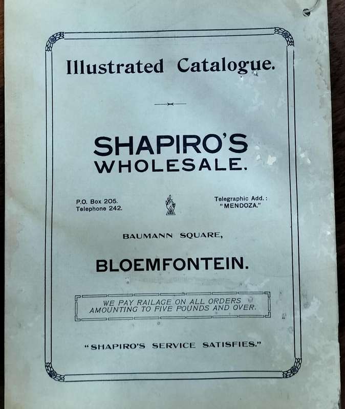 Bloemfontein History -  Shapiro's Wholesale Catalogue catalogue 1925 (44 pages)