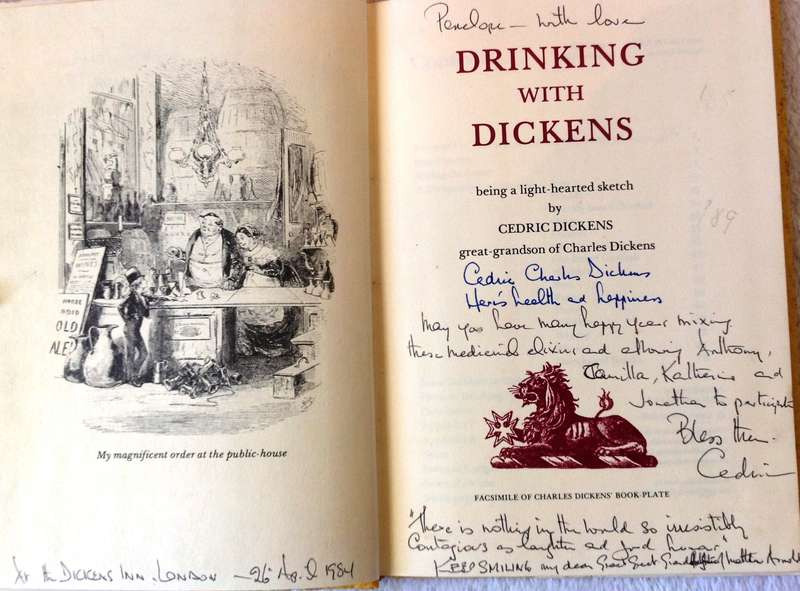 Drinking with Dickens-Cedric Dickens-great-great grandson of Charles Dickens  Signed and inscribed