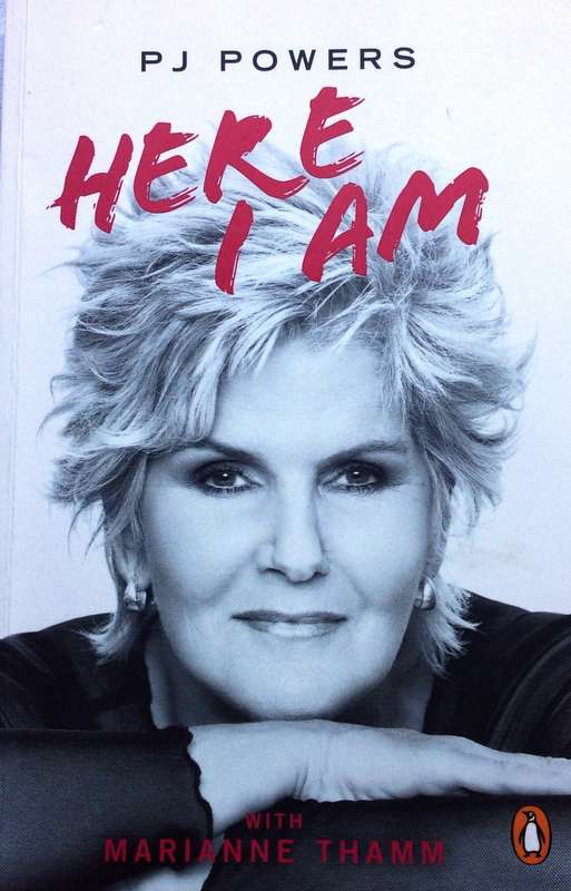Here I Am - P J Powers with Marianne Thamm - Book signed by P J Powers