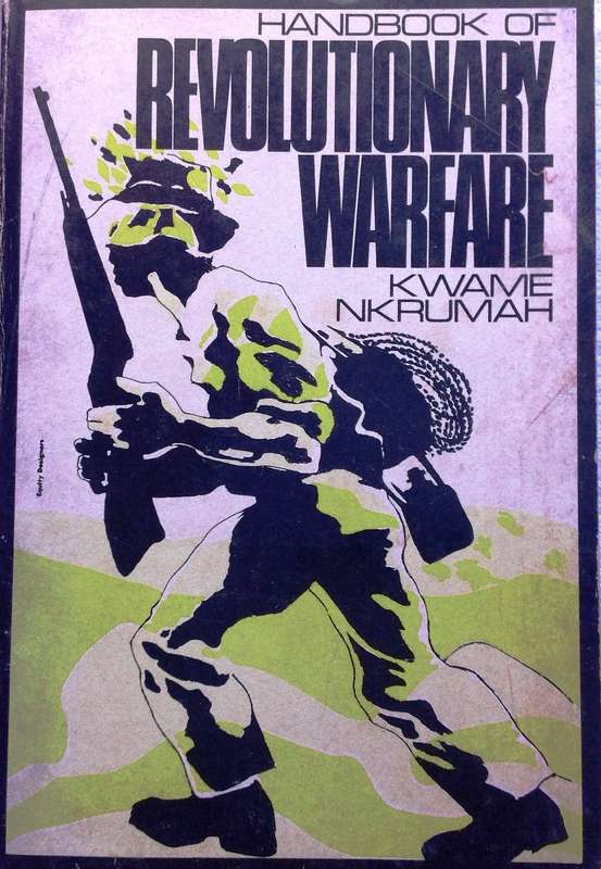 Handbook of Revolutionary Warfare - Kwame Nkrumah - published and printed in the USA