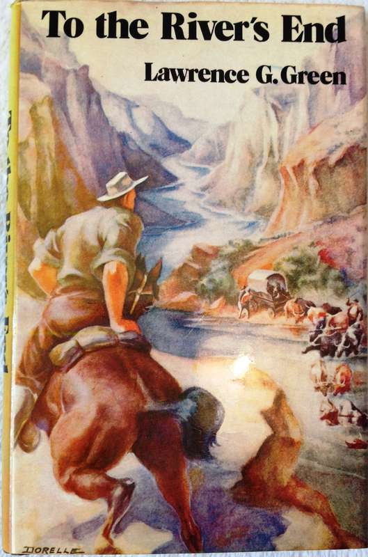 To the River's End - Lawrence G Green - Hardcover