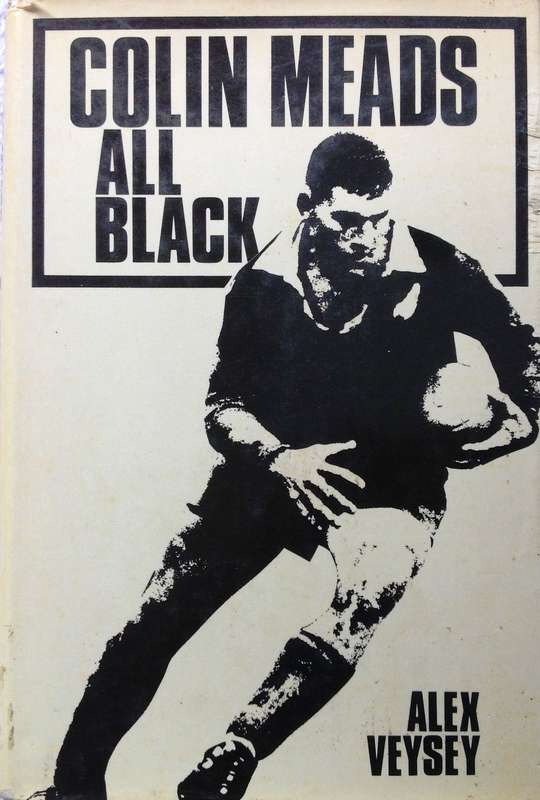 Colin Meads - All Black - Alex Veysey - Hardcover