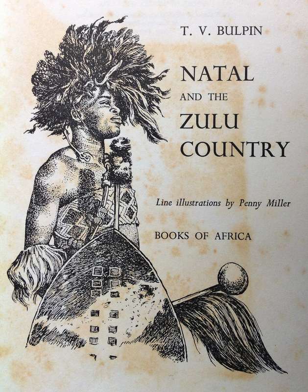 Two books - The Zulu War 1879 - Alan Lloyd and Natal and the Zulu Country - T V Bulpin