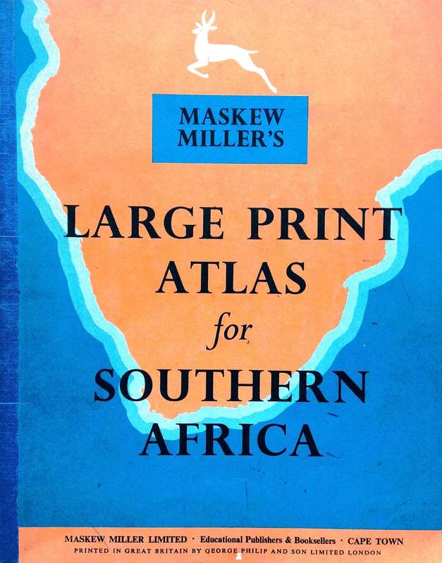 Maskew Millers LARGE PRINT ATLAS for Southern Africa  Edited by Harold Fullard MSc