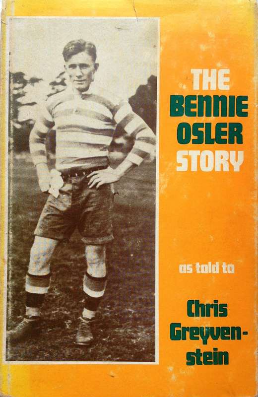 The Bennie Osler Story as told to Chris Greyvenstein - Hardcover