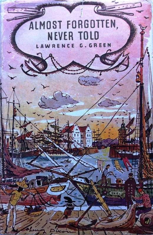 Almost Forgotten, Never Told - Lawrence G Green - Hardcover - Book signed by Author