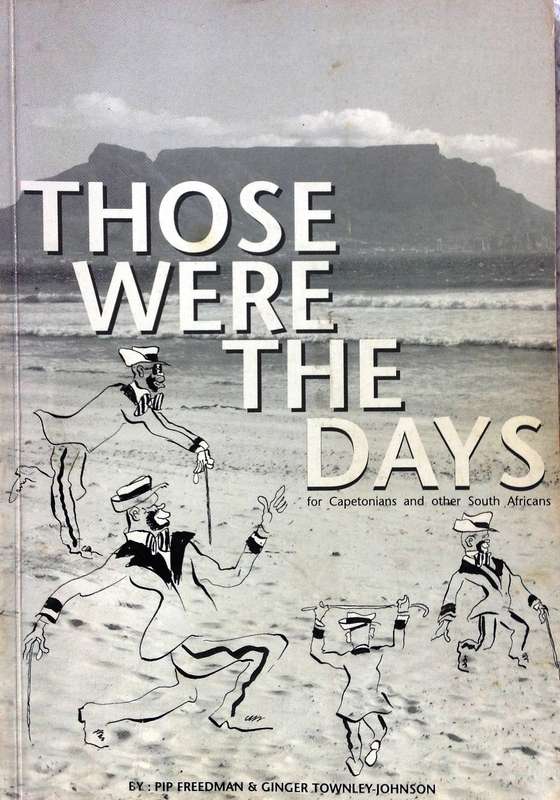 Those Were The Days by Pip Friedman and Ginger Townley-Johnson - Book signed by Pip Friedman