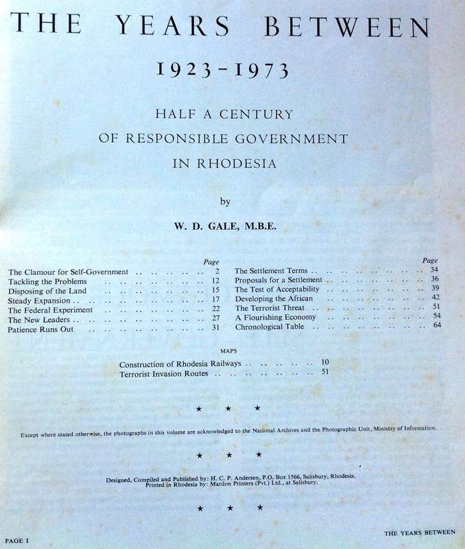 The Years Between - 1923 to 1973 - Half a Century of Responsible Government in Rhodesia - W D Gale