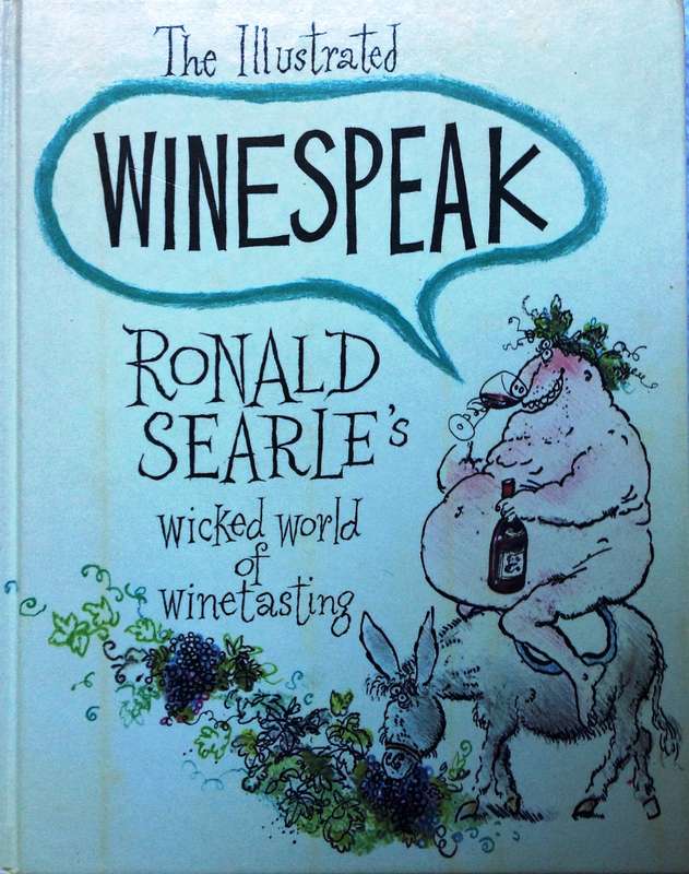 Two books by Ronald Searle - Something in the Cellar... and Winespeak - Hardcovers