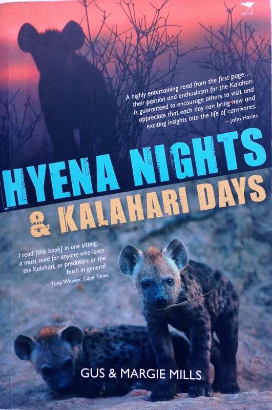 Hyena Nights and Kalahari Days - Gus and Margie Mills