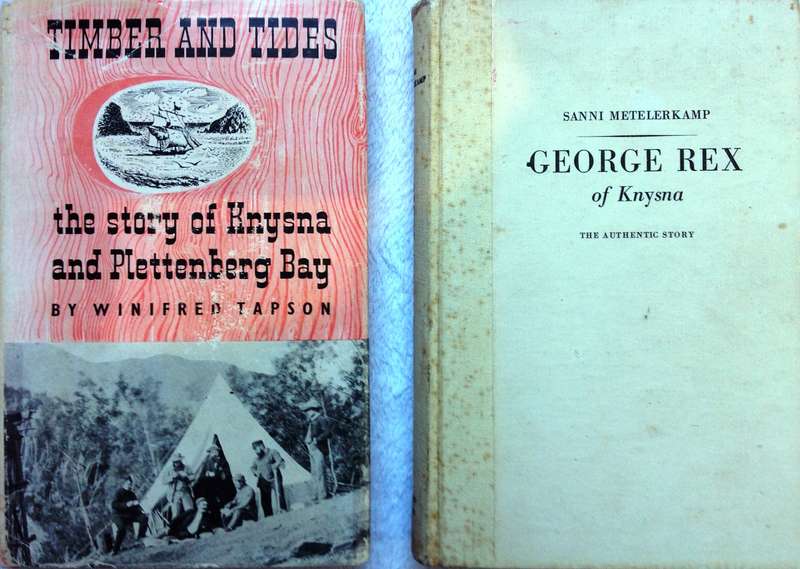 Two books - Timber and Tides Knysna and Plettenberg Bay-Tapson and George Rex-S Metelerkamp