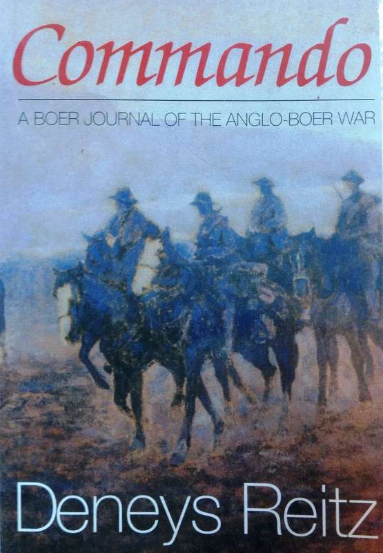 Commando - A Boer Journal of the Anglo-Boer War - Deneys Reitz