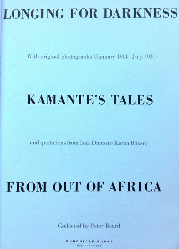 Longing for Darkness - Kamante's tales from Out of Africa - Collected by Peter Beard