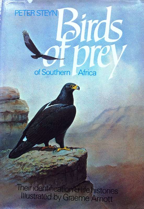 Birds of Prey of Southern Africa - Peter Steyn - Hardcover - Book signed by Author