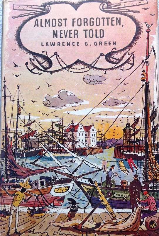 Almost Forgotten, Never Told - First Edition 1965  Lawrence G Green - Hardcover