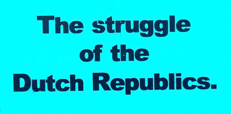 The Struggle of the Dutch Republics - Charles Boissevain