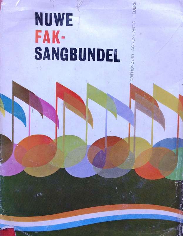 Nuwe FAK Sangbundel - Redaksiekomitee insluit Mnr D de Villiers, Mnr A Hartman ens ens - Hardeband