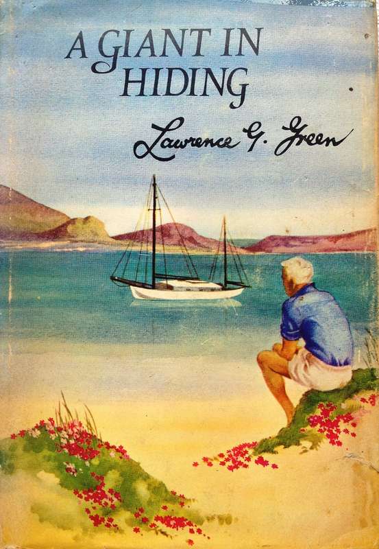 A Giant in Hiding - First Edition 1970 - Lawrence G Green - Hardcover