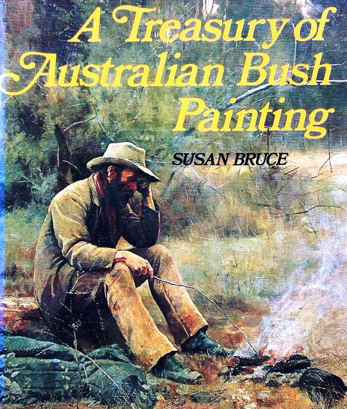 A Treasury of Australian Bush Painting - Susan Bruce - Hardcover