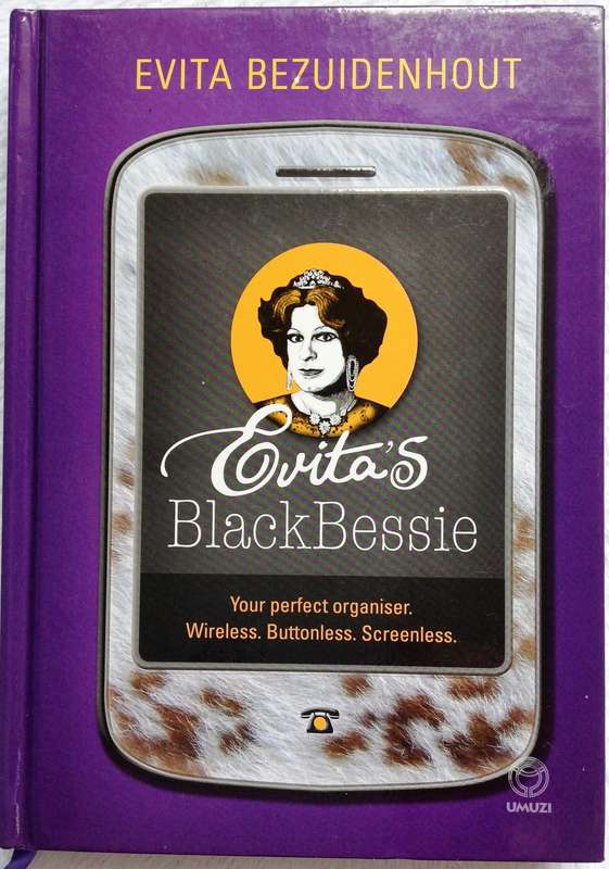 Evitas Black Bessie - Evita Bezuidenhout - Hardcover  Book signed by Evita Bezuidenhout