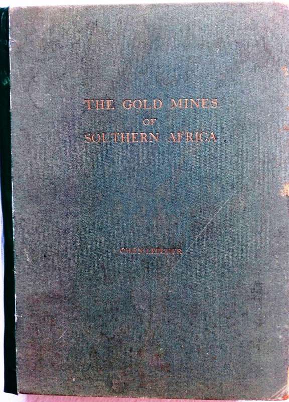 The Gold Mines of Southern Africa - Owen Letcher - Hardcover