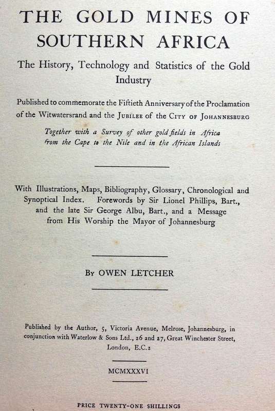 The Gold Mines of Southern Africa - Owen Letcher - Hardcover