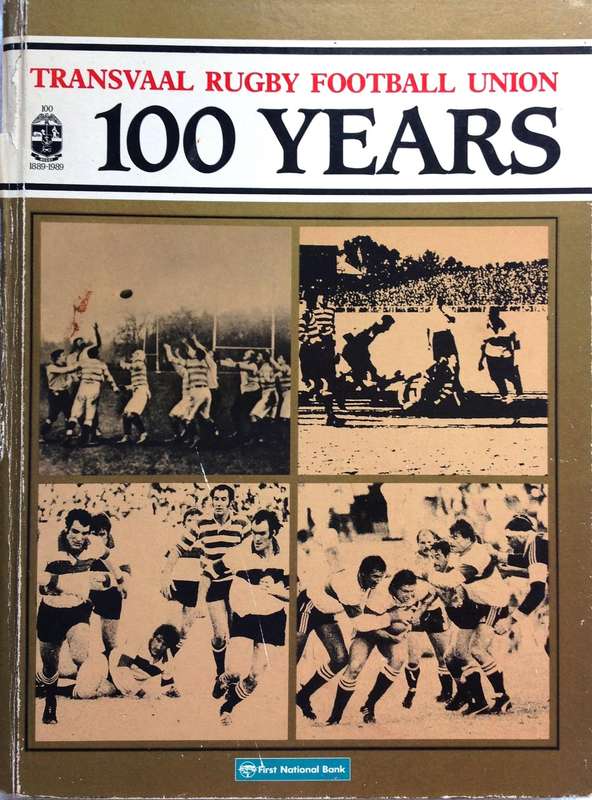 Transvaal Rugby Football Union - 100 Years - Hardcover