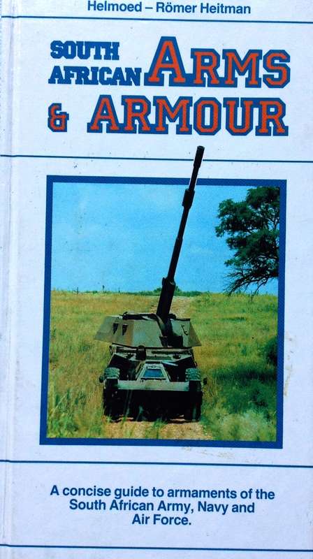 South African Arms and Armour - Helmoed Romer Heitman - Hardcover