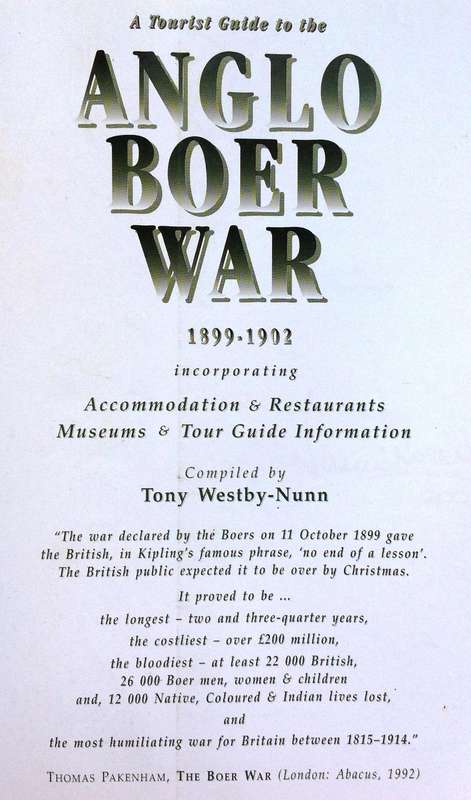 A Tourist Guide to the Anglo Boer War 1899 - 1902 - Compiled by Tony Westby-Nunn - signed by Author