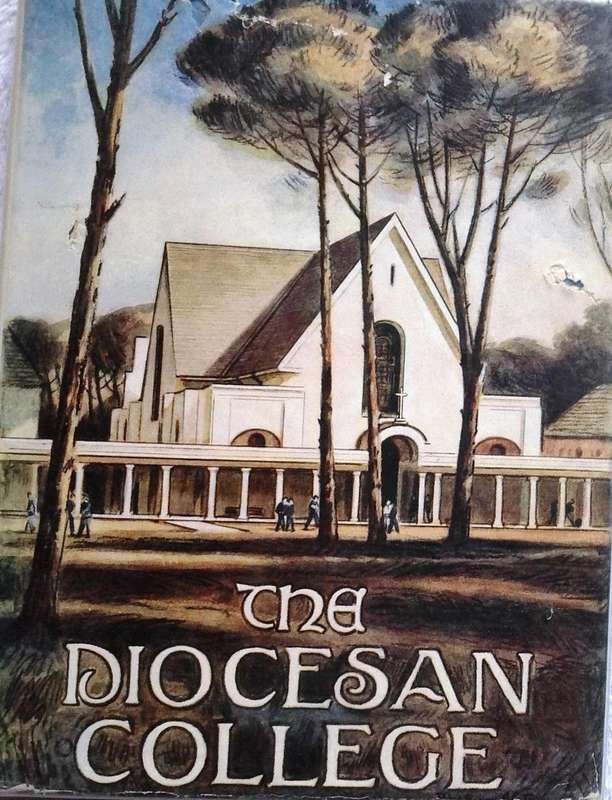 The Diocesan College, Rondebosch, South Africa     A Century of ""Bishops""  by Donald McIntyre