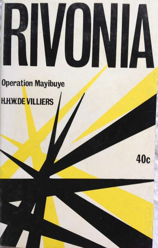 Rivonia - Operation Mayibuye - Honourable H. H. W. De Villiers