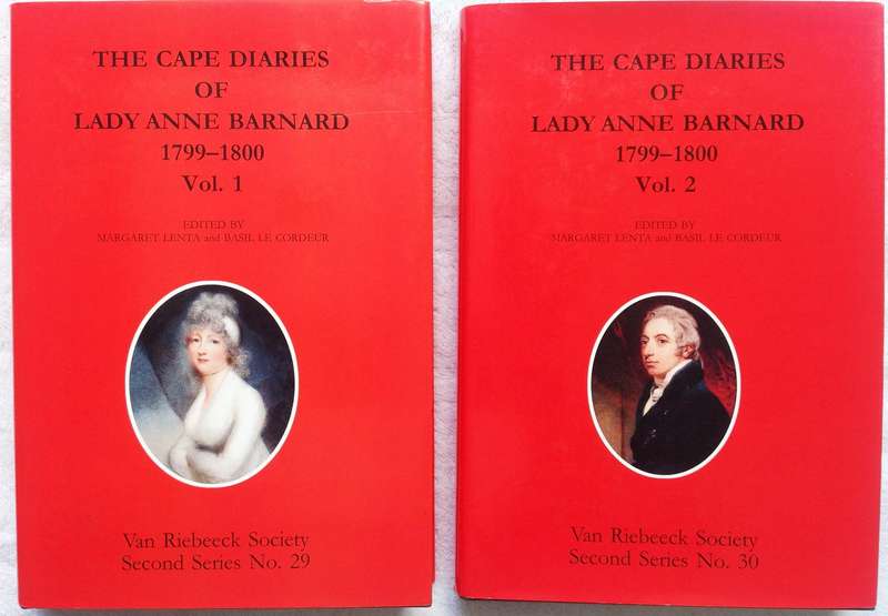 The Cape Diaries of Lady Anne Barnard 1799-1800 (Volumes 1 & 2) - both books signed Basil le Cordeur
