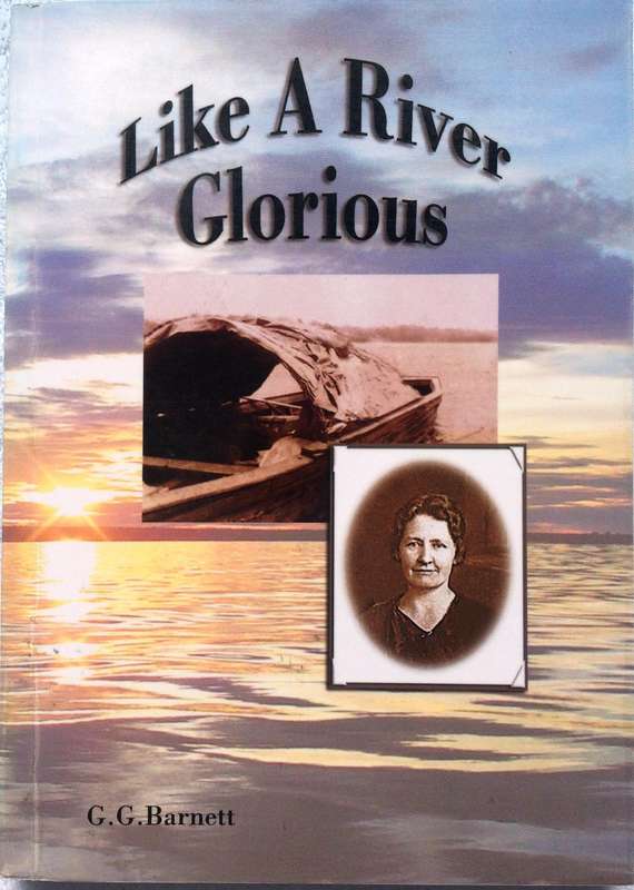 Like a River Glorious - G G Barnett        Book signed by the Author