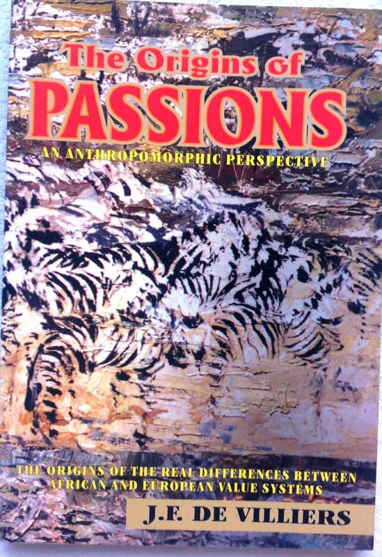 The Origins of Passions - J F De Villiers - Book signed by Author